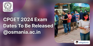 CPGET 2024 Exam Dates To Be Released @osmania.ac.in; Check Full Schedule Here